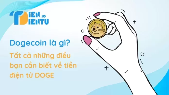 Dogecoin là gì? Dogecoin là gì?