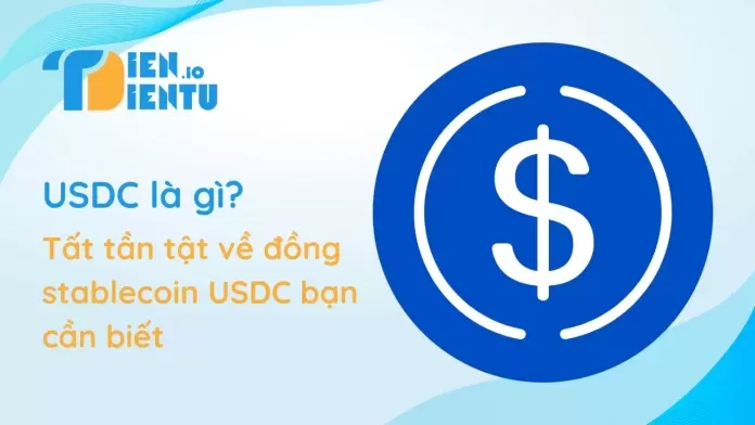 USDC là gì? USDC là gì?