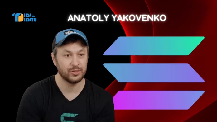 Anatoly Yakovenko là ai? Người Sáng Lập Solana và Cuộc Cách Mạng Blockchain Anatoly Yakovenko là ai? Người Sáng Lập Solana và Cuộc Cách Mạng Blockchain